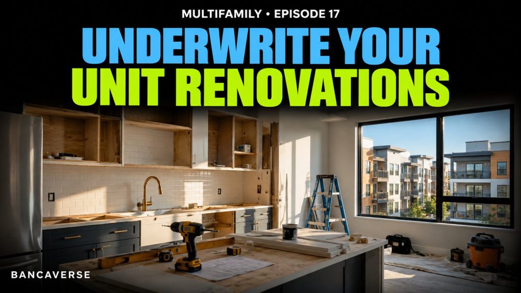 Underwrite a Unit Renovation Strategy That Actually Works — Bancaverse video tutorial